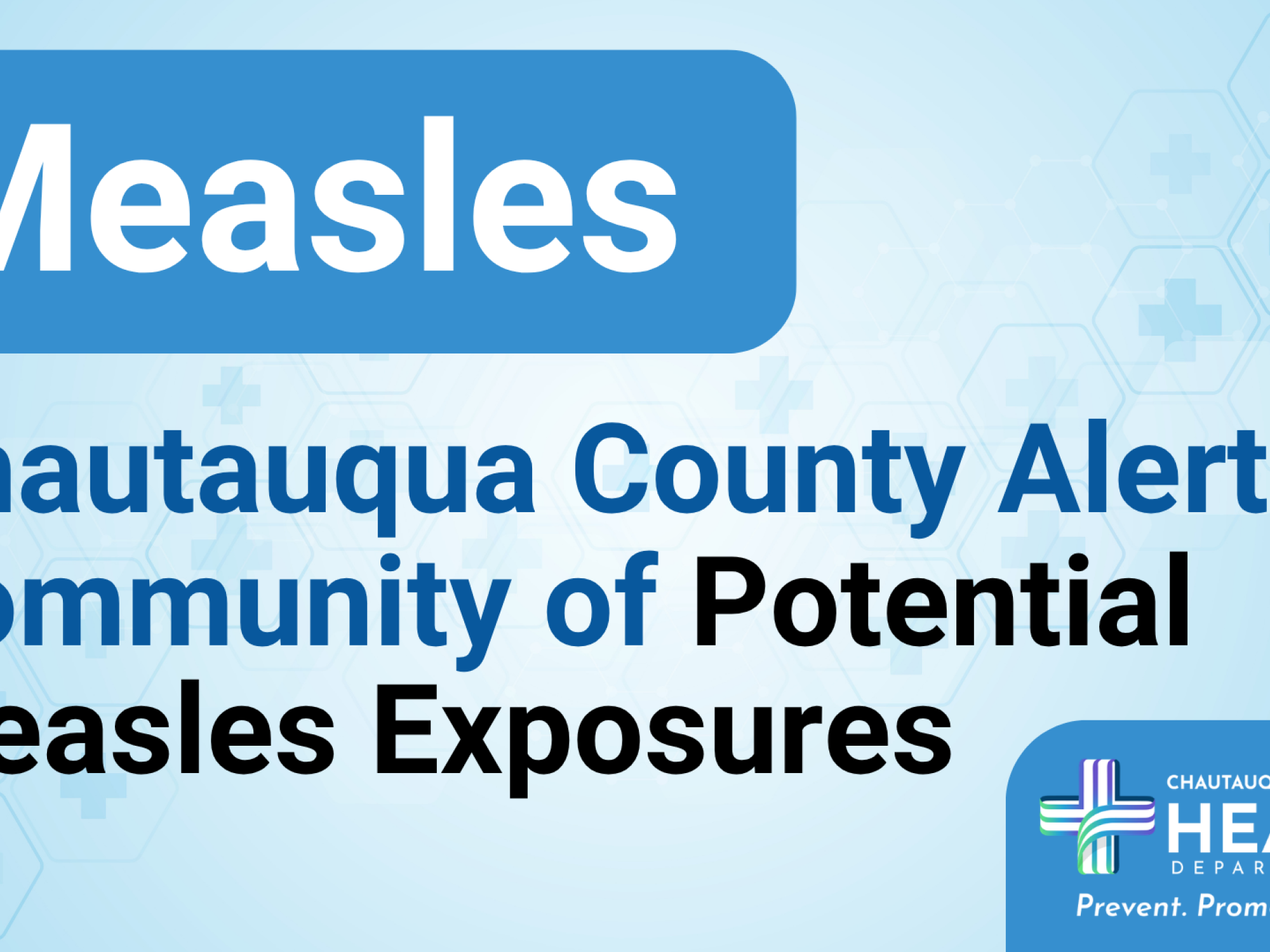 image with blue background and title Chautauqua County Alerts Community of Potential Measles Exposure