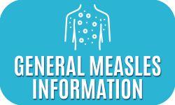 Graphic link leading to general measles information. 
