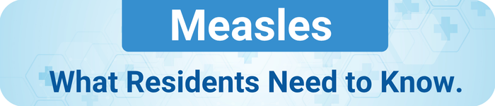 blue colored image with text: Measles-What residents need to know links to measles webpage