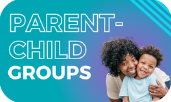 image of a mother and child with a link to the Parent-Child Groups webpage