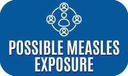 Graphic link leading to information for possible measles exposure 